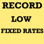 Record Low Fixed Rates