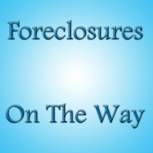 More Foreclosures