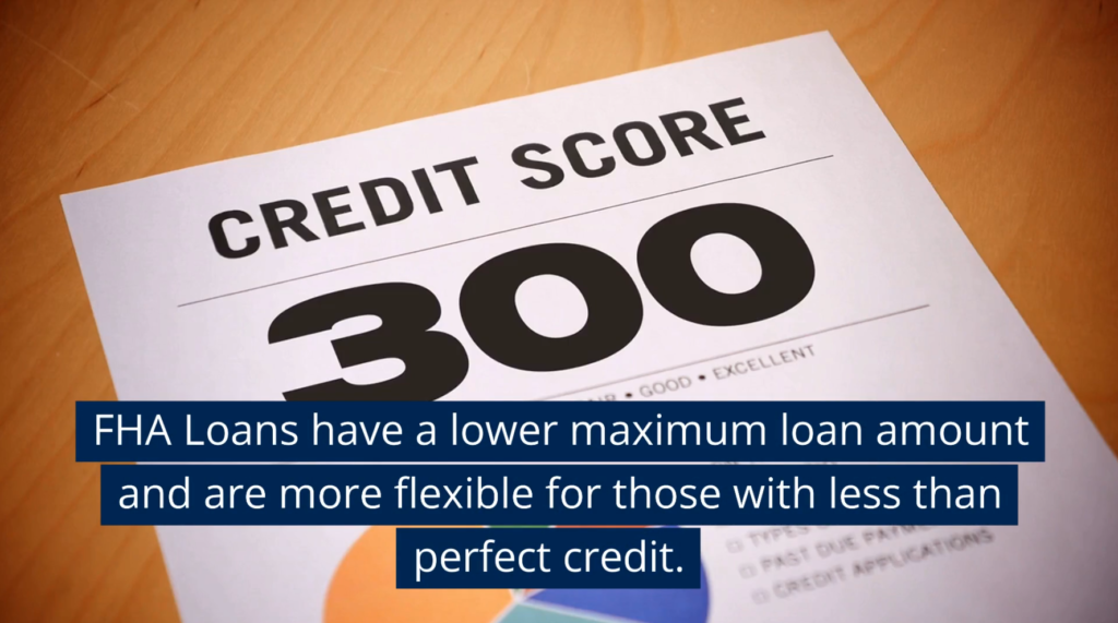 FHA loans allow for lower credit scores.