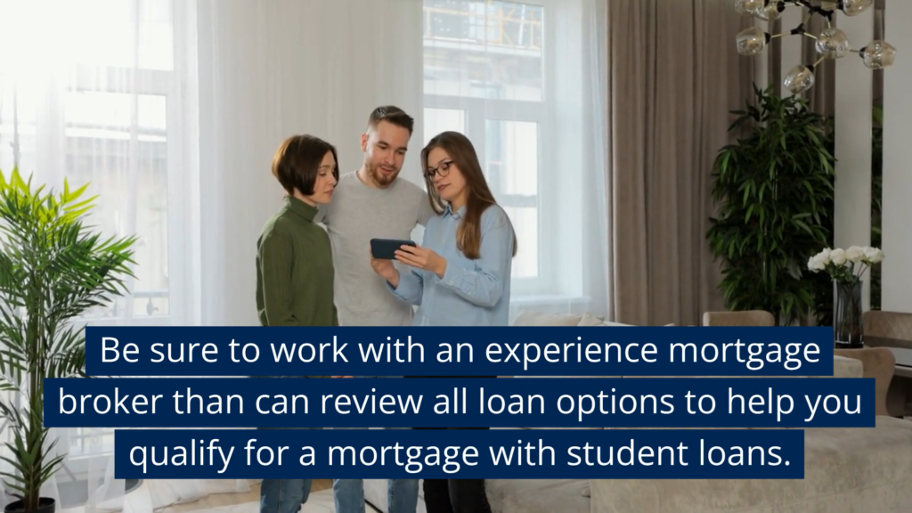 use a mortgage broker to buy a home with student loans