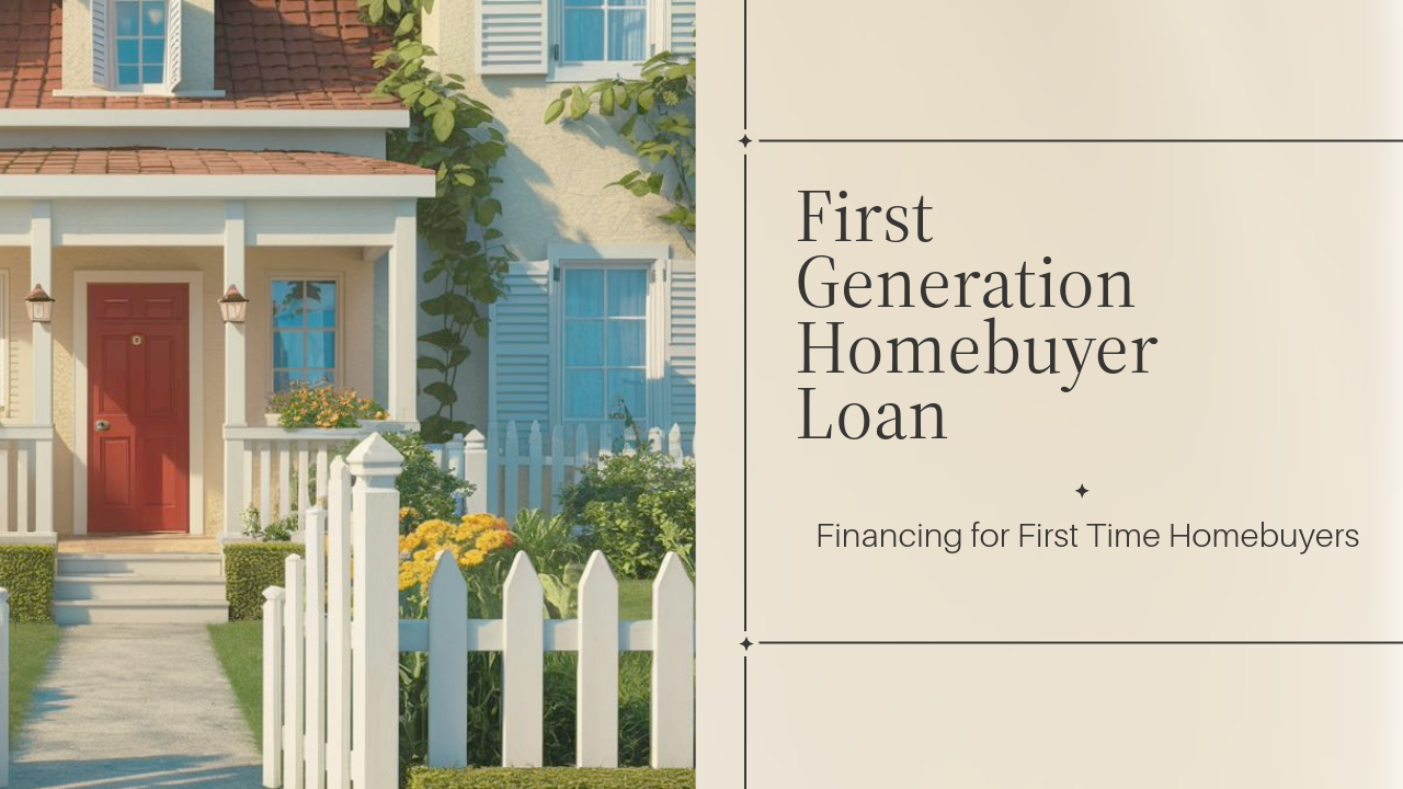loan program for first generation homebuyers
